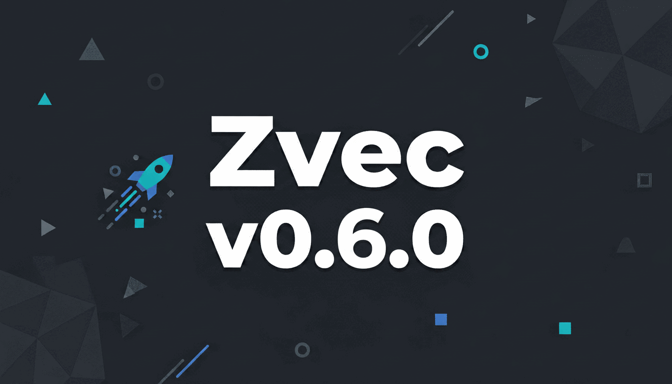 Announcing Zvec v0.6.0